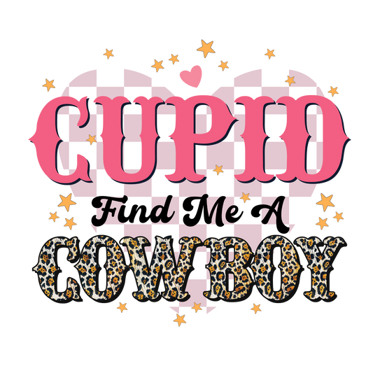 Cupid find me a cowboy